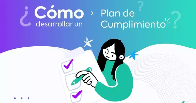 ¿Cómo desarrollar un plan de cumplimiento para tu empresa?