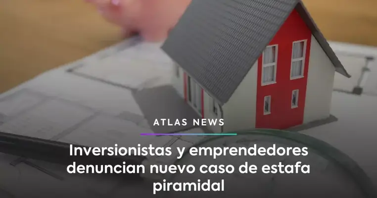 Inversionistas y emprendedores denuncian nueva estafa piramidal