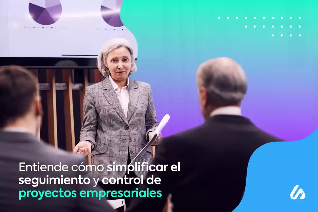 Seguimiento y control de proyectos empresariales: Desde la Junta Directiva