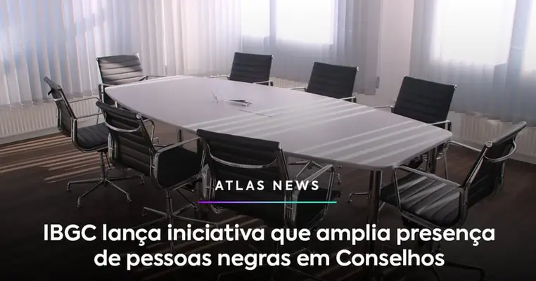IBGC lança iniciativa que amplia presença de pessoas negras em Conselhos