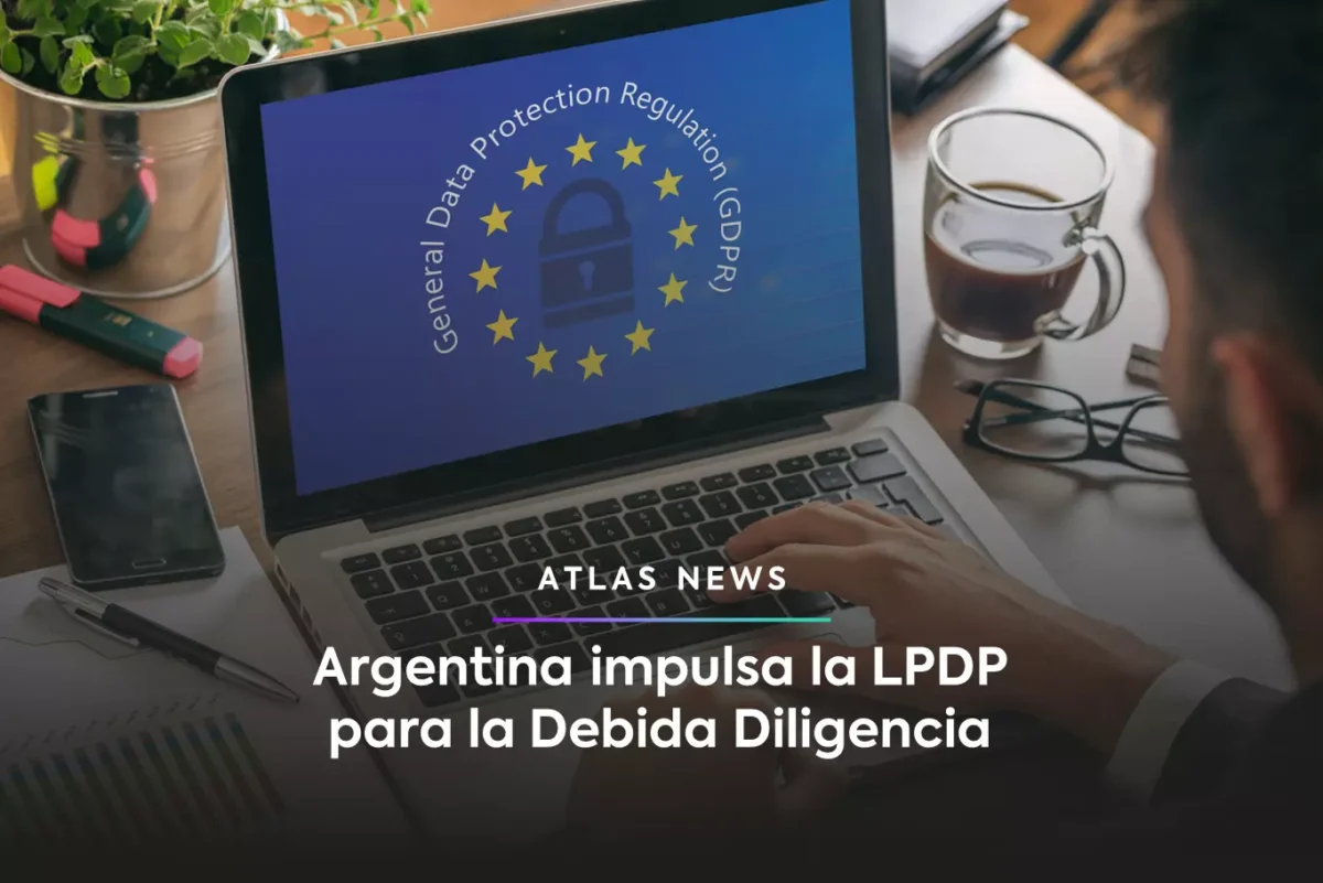 Argentina impulsa la Ley de Protección de Datos Personales como herramienta para la Debida Diligencia