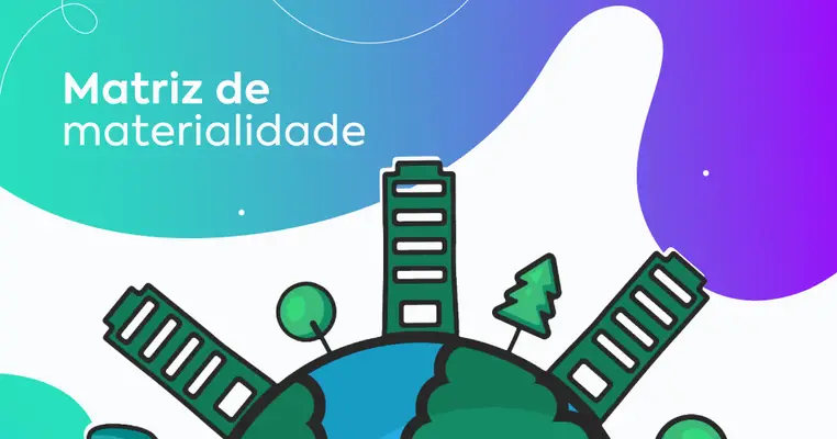 Matriz de materialidade: o que é e como fazê-la