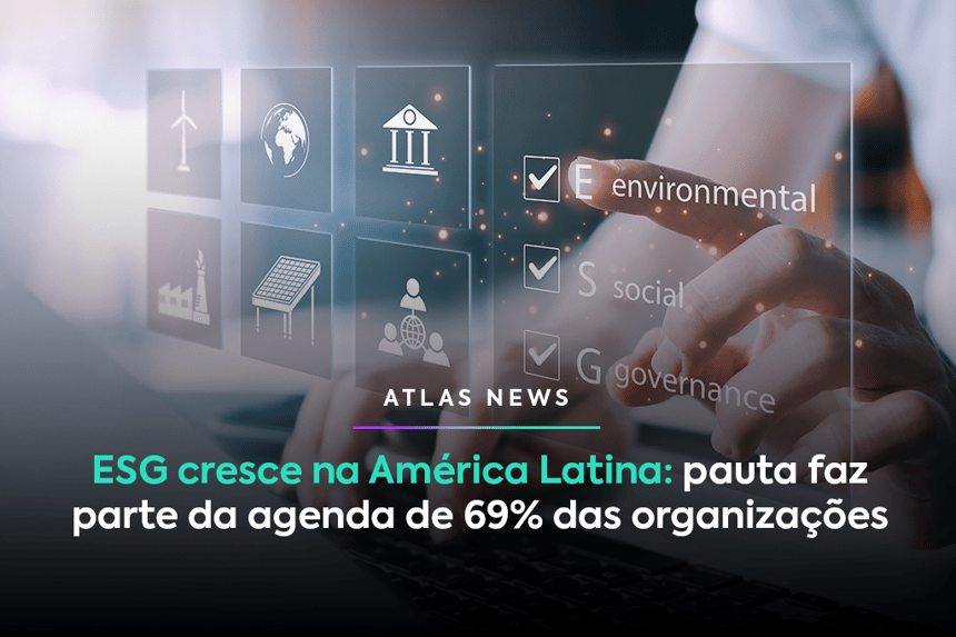 ESG cresce em empresas da América Latina