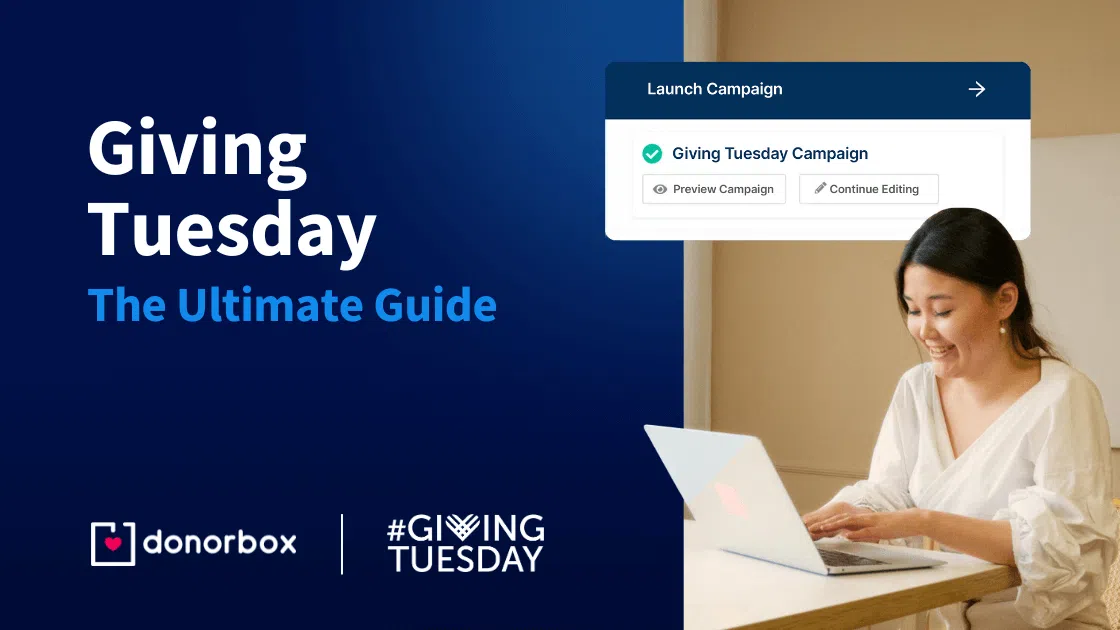 Smiling woman using a laptop, alongside the text "Giving Tuesday: The Ultimate Guide" and a campaign launch screen.
