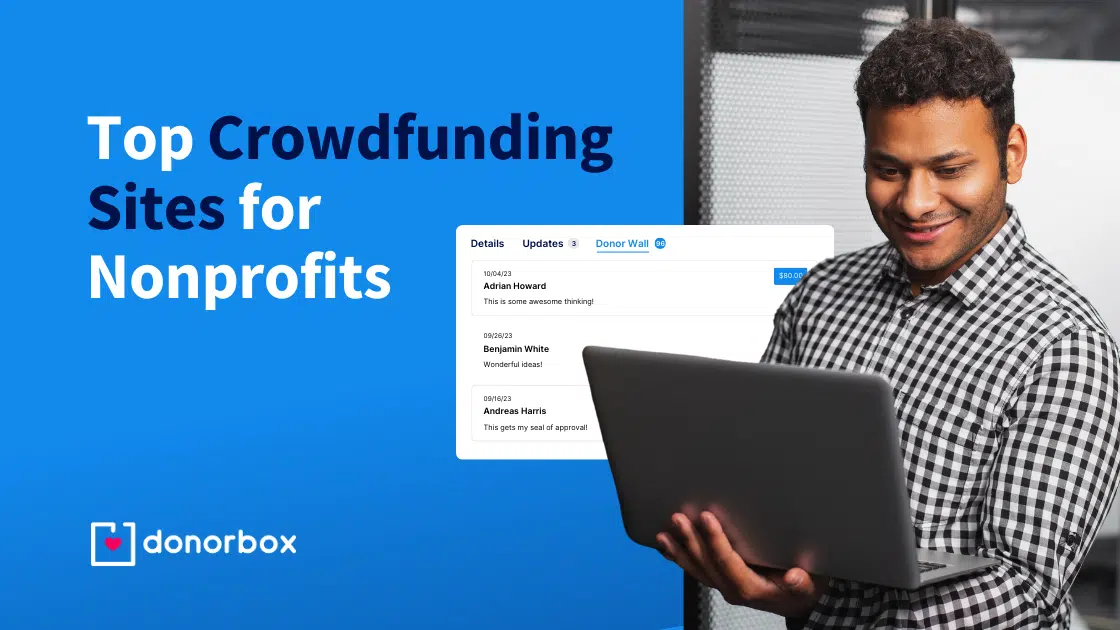 Man smiling at laptop next to text "Top Crowdfunding Sites for Nonprofits" on blue background with Donorbox logo.