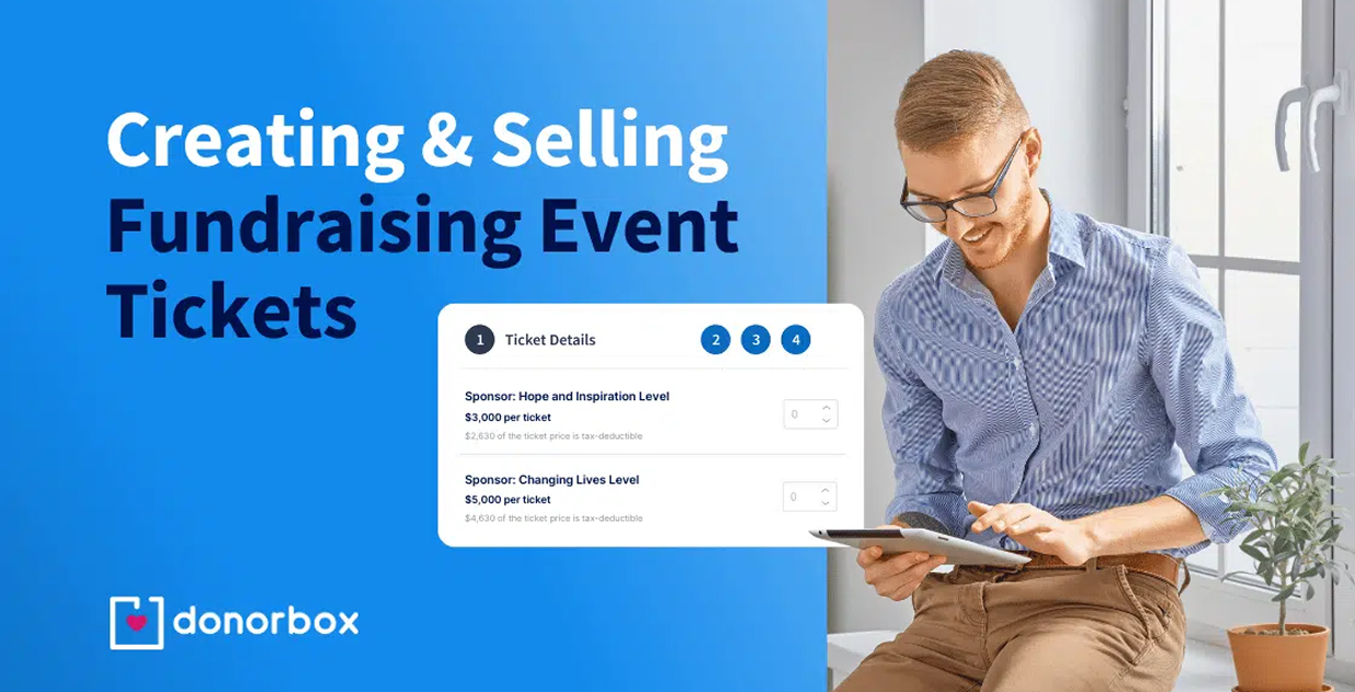 Donorbox guide on creating and selling fundraising event tickets, featuring a man with a tablet and a ticket details form UI.