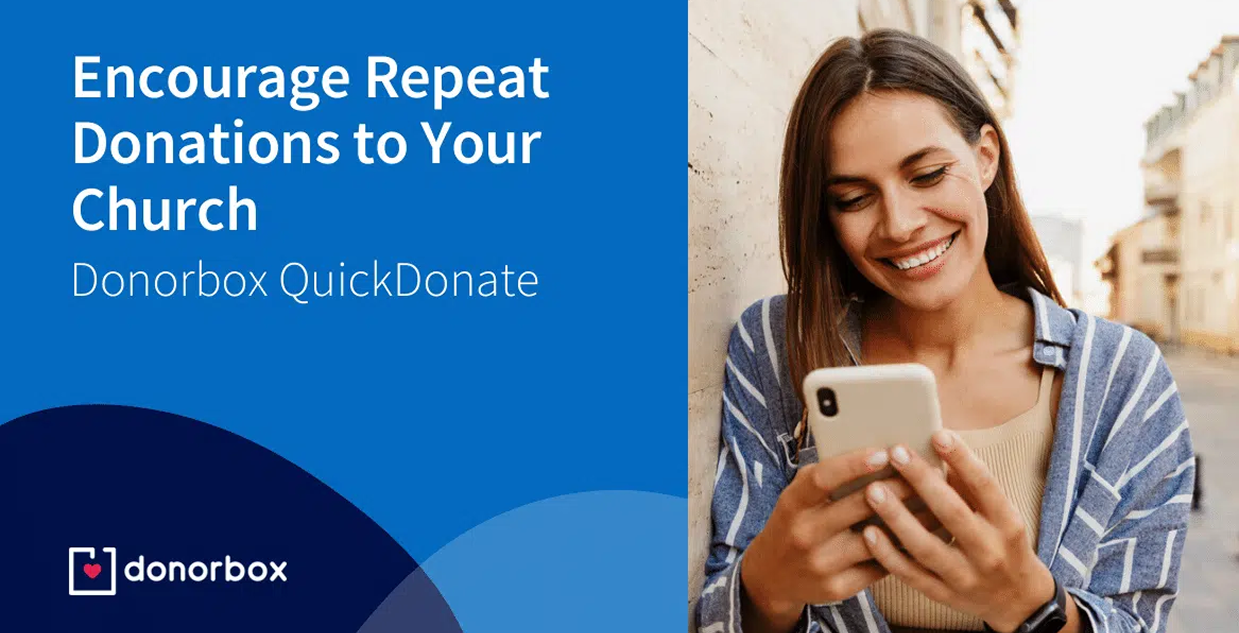 Donorbox QuickDonate promotional graphic showing a smiling woman using a smartphone, with text encouraging repeat church donations.