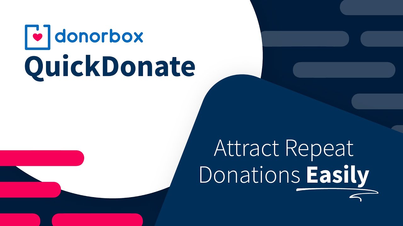 Donorbox QuickDonate promotional graphic with text "Attract Repeat Donations Easily" on a navy blue and white background.