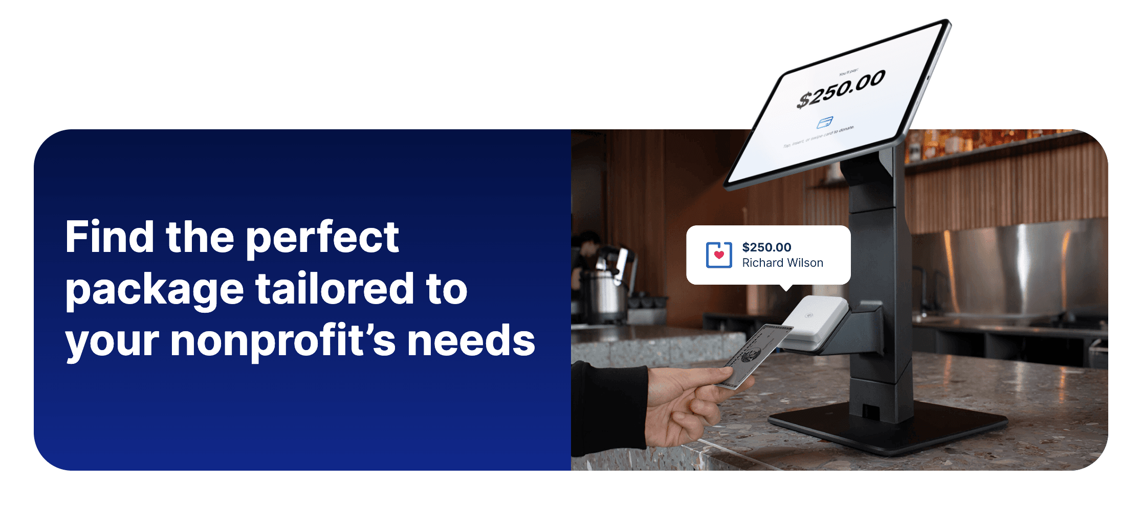 Text promoting tailored nonprofit packages, next to a payment terminal with a donation of $250 displayed on the screen.