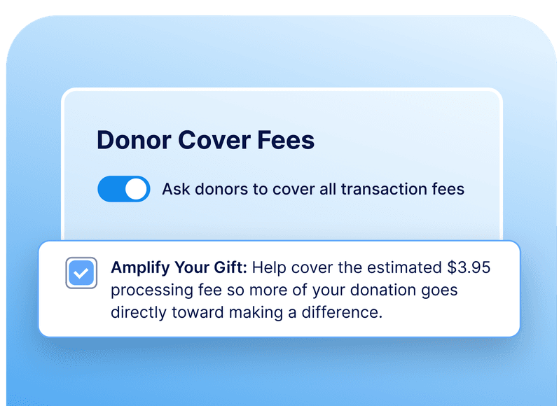 Toggle for donor cover fees with explanation, asking donors to cover a $3.95 processing fee to enhance donation impact.
