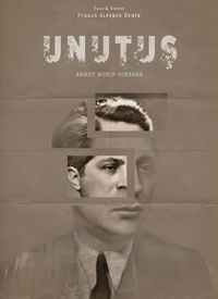 Unutuş Ahmet Muhip Dıranas film posteri