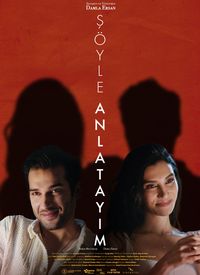 Şöyle Anlatayım film posteri