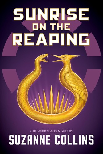 Cover of Sunrise on the Reaping by Suzanne Collins: a golden snake and a golden mockingjay facing each other above a ring of golden spikes, on purple