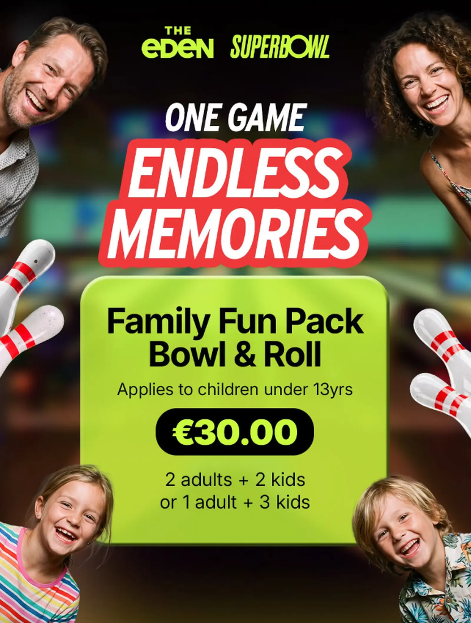 THE EDEN SUPERBOWL: FAMILY FUN PACK | 30 Sep 2026, The Eden