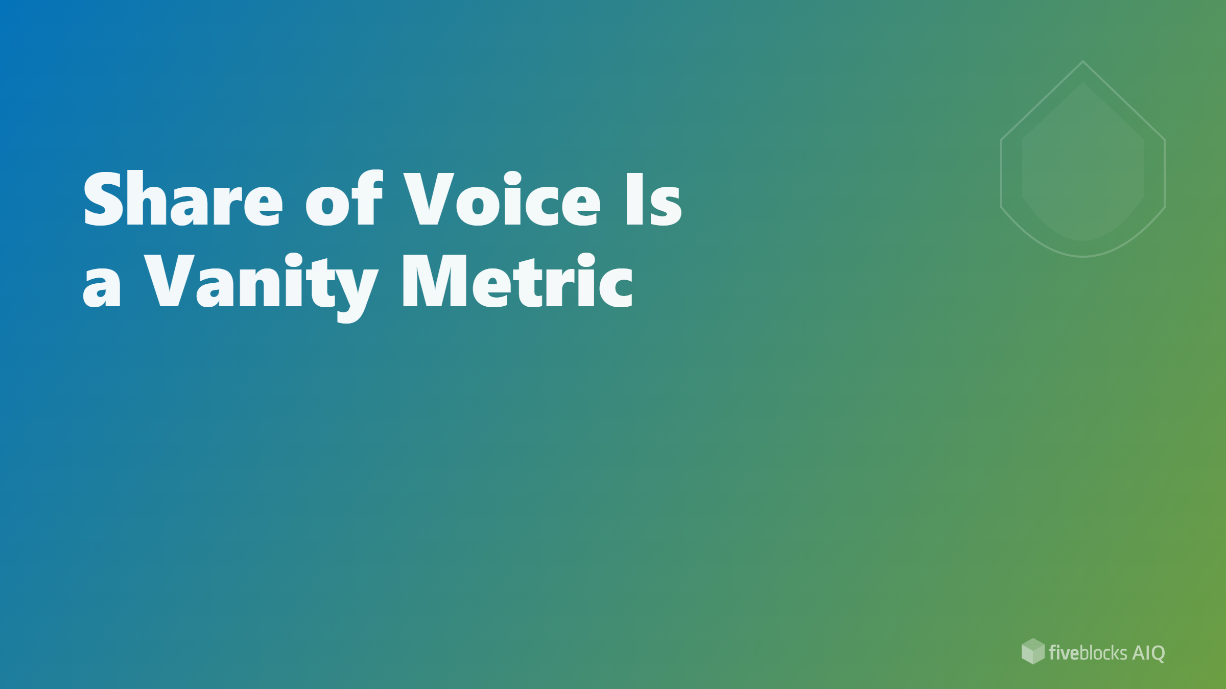 Share of Voice Is a Vanity Metric