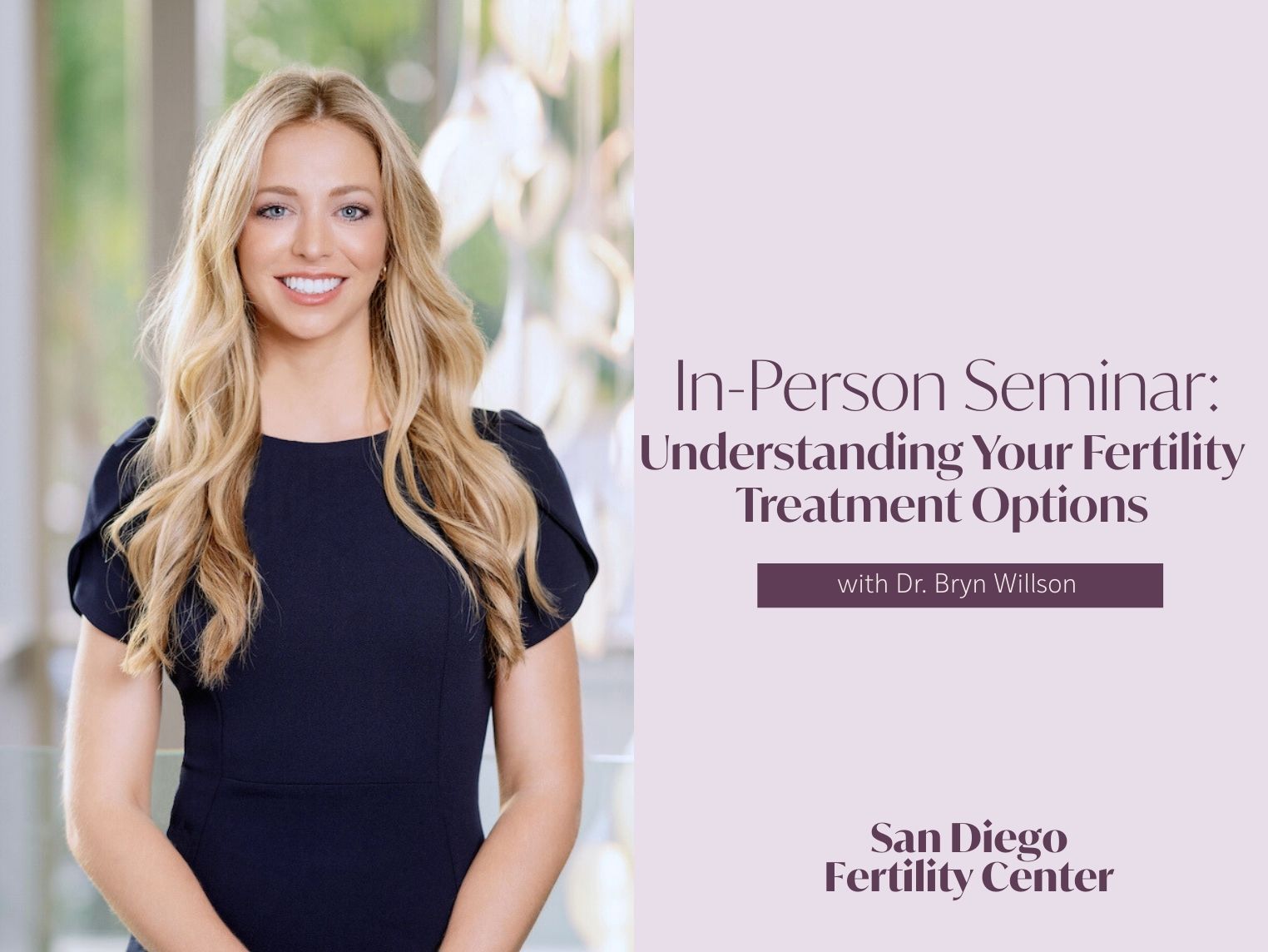 IN-PERSON SEMINAR: Understanding Your Fertility Treatment Options