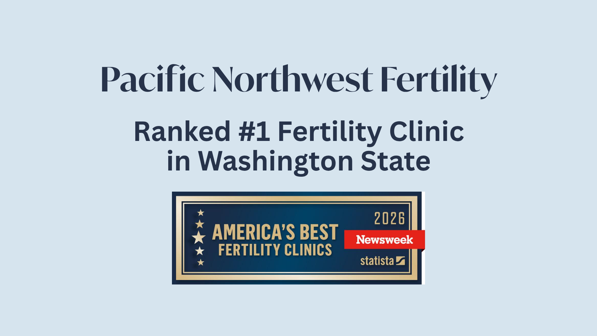 Pacific Northwest Fertility Named Best Fertility Clinic in Washington by Newsweek
