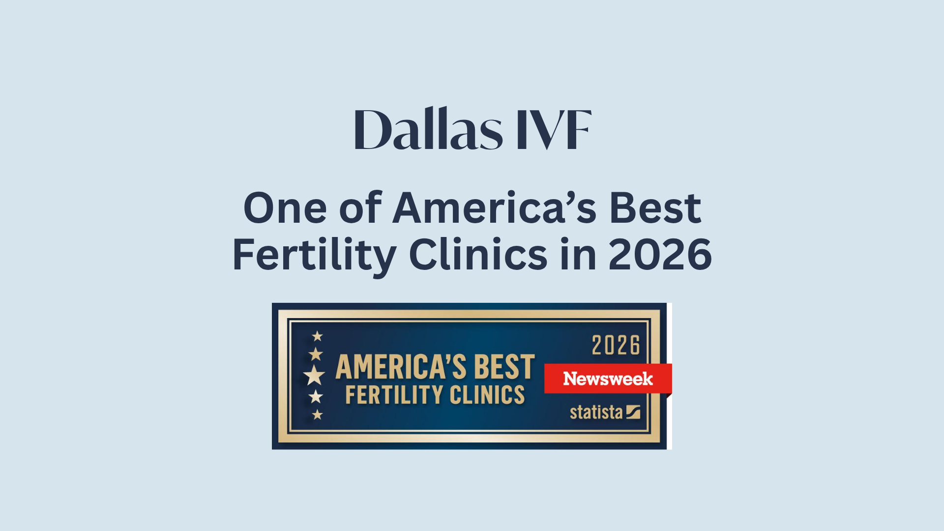 Dallas IVF Named on Newsweek’s 2026 Best Fertility Clinics List