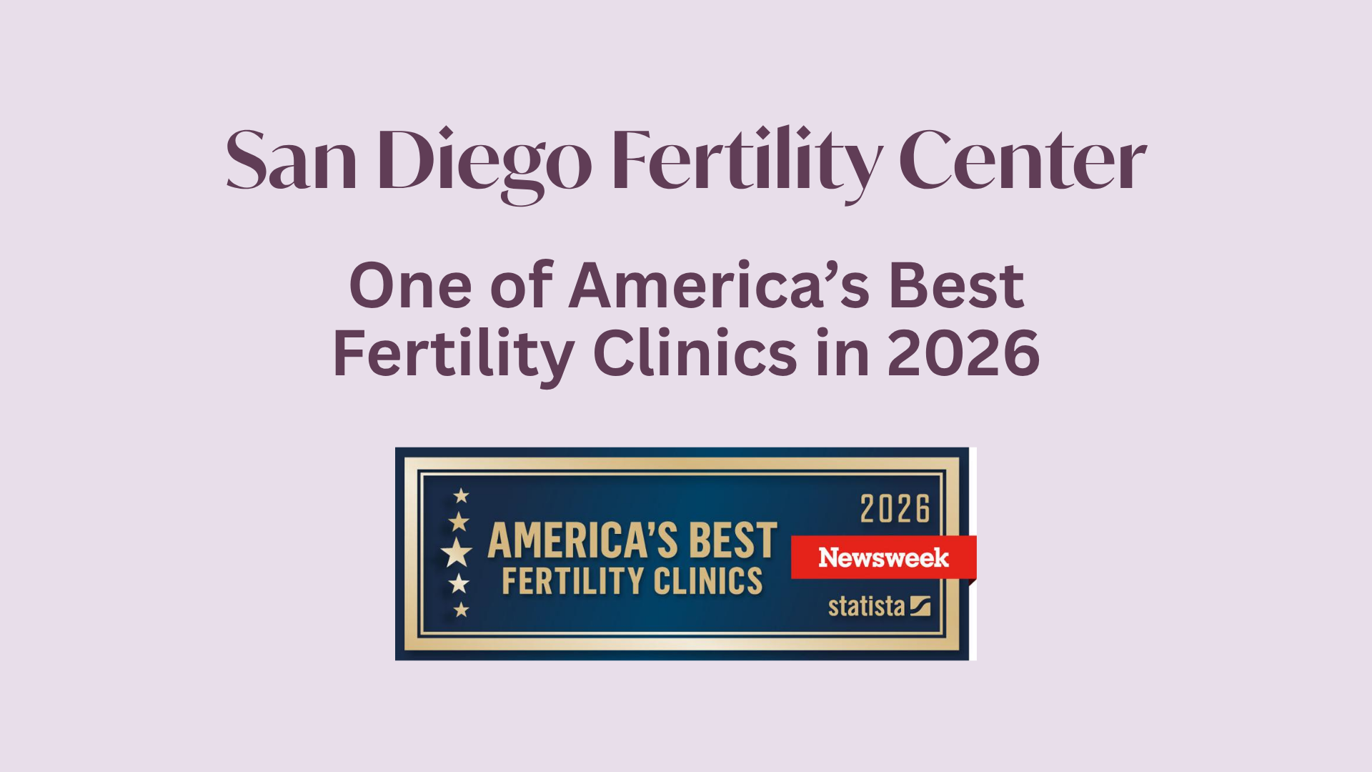 San Diego Fertility Center Named to Newsweek’s 2026 Best Fertility Clinics List