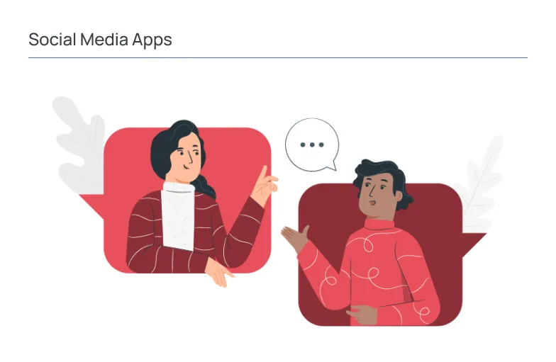 Illustration titled “Social Media Apps” depicting two users communicating through large chat bubbles, symbolizing digital interaction and messaging. Each person is shown inside a stylized conversation frame, with one speaking and the other responding, while a speech bubble with ellipsis indicates ongoing dialogue. The composition represents real-time communication, user engagement, and social interaction facilitated by social media platforms.