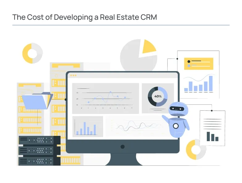 The Cost of Developing a Real Estate CRM - Crucial Aspects That Form A Price