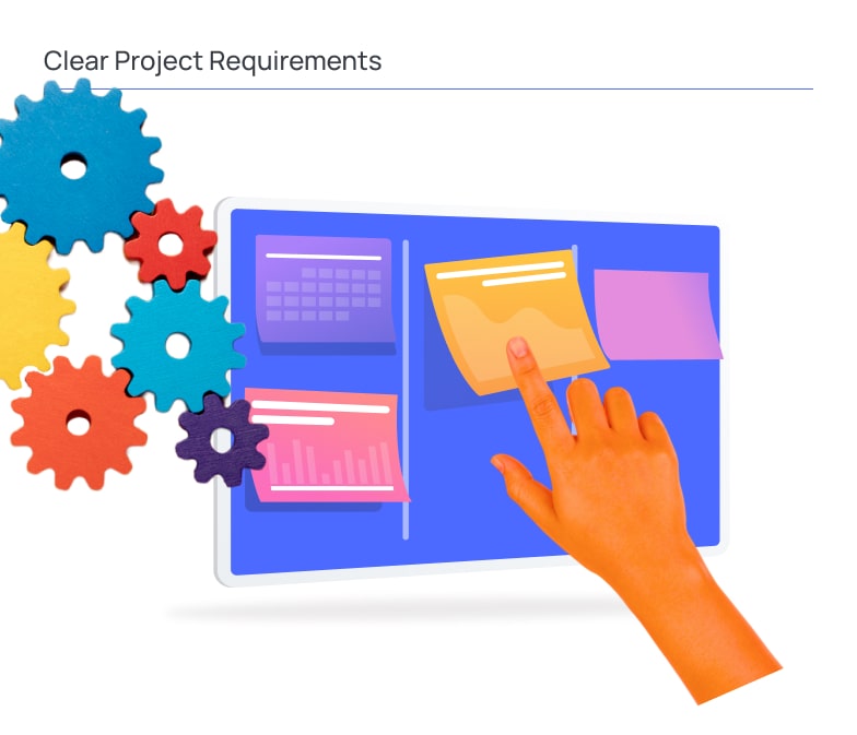 Illustration titled “Clear Project Requirements” showing a digital planning board with sticky notes and task elements being arranged by a hand, symbolizing requirement definition and prioritization. On the left, multiple colorful gear icons represent interconnected processes and system components. The central board contains structured blocks resembling tasks, backlog items, or user stories, emphasizing organization and clarity in project planning. The composition visually conveys alignment between business requirements and technical execution, highlighting the importance of structured workflows in software development.