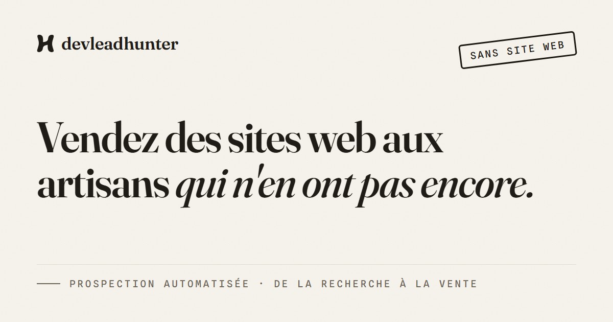 DevLeadHunter — Prospection automatisée pour vendre des sites web aux artisans - Aperçu 2