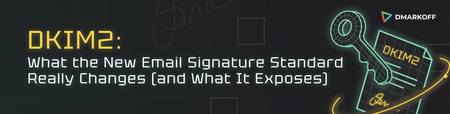 DKIM2, the draft email signature standard: what it changes for senders and gateways