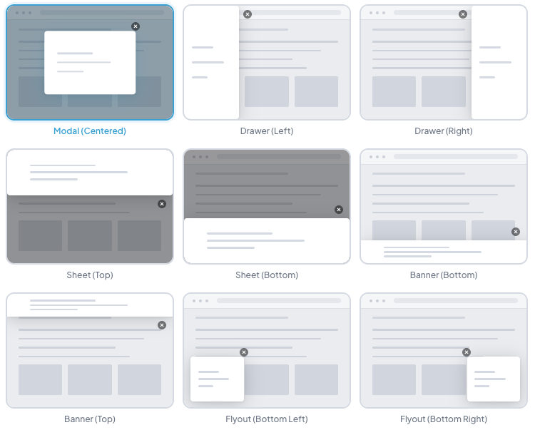 The pop-up layout picker showing nine thumbnails: Modal (Centered), selected, then Drawer Left and Right, Sheet Top and Bottom, Banner Bottom and Top, and Flyout Bottom Left and Bottom Right.