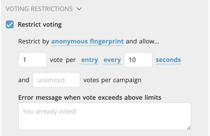The Voting Restrictions section with Restrict voting ticked, set to allow one vote per entry every ten seconds with unlimited votes per campaign, and an error message field reading You already voted!