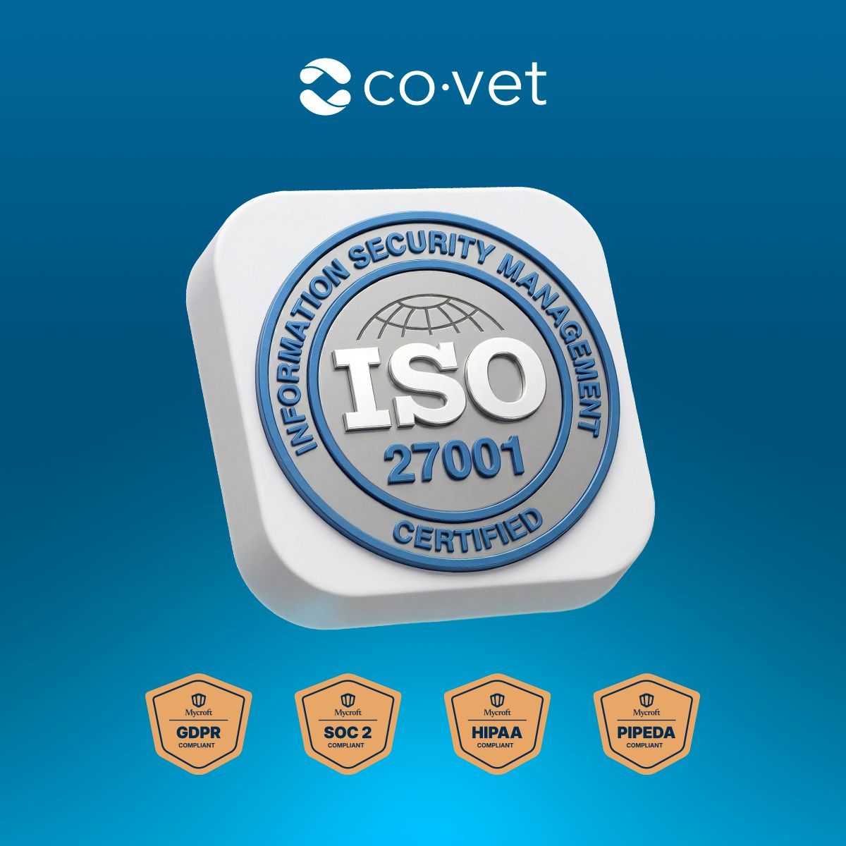 CoVet Earns ISO 27001 Certification to Support Secure AI Workflows in Veterinary Medicine 