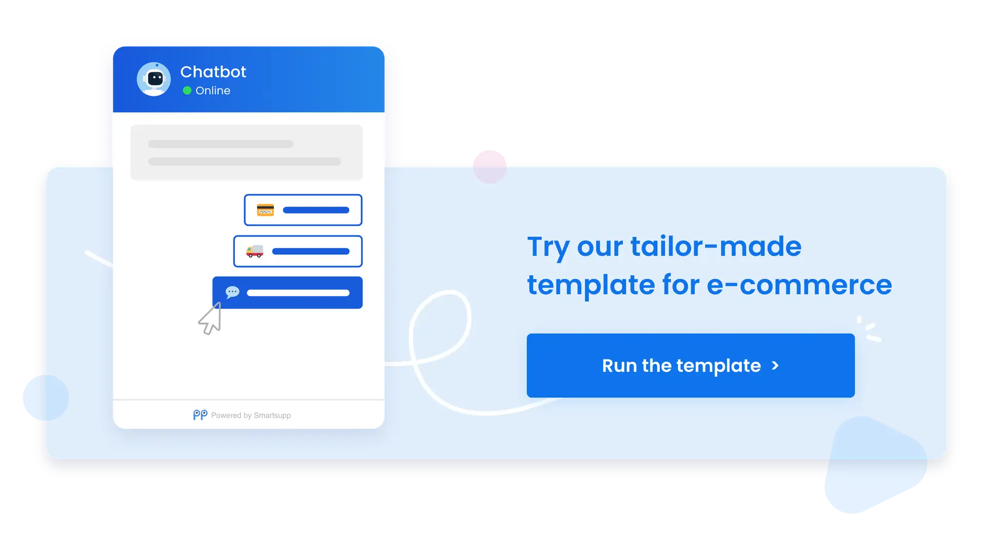 Try our tailor-made chatbot template for e-commerce