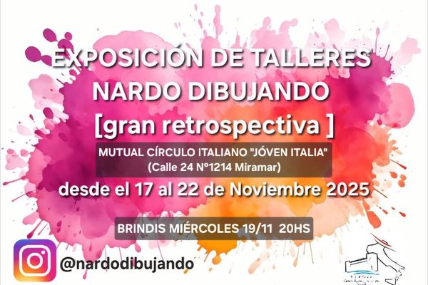 EXPOSICIÓN DE TALLERES — NARDO DIBUJANDO | Gran Retrospectiva