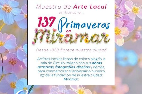 137 Primaveras en Miramar – Expo de Arte Local