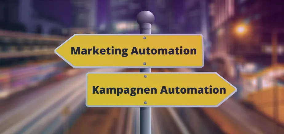 Marketing Automation oder Kampagnen Automation?