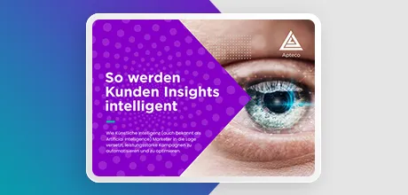 So werden Kunden Insights intelligent