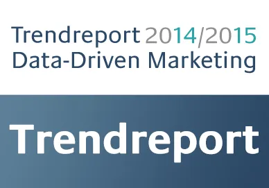 Trendreport „Data-Driven Marketing 2014/2015“