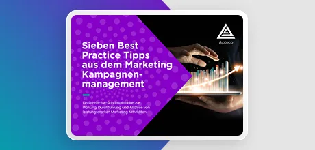 7 Best Practice Tipps Kampagnenmanagement