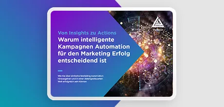 Warum intelligente Kampagnen Automation für den Marketing Erfolg entscheidend ist