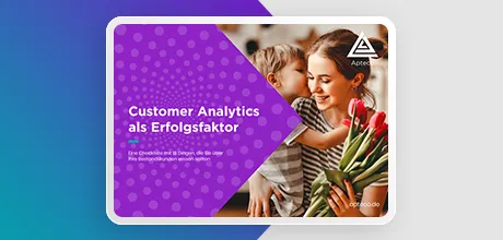Customer Analytics als Erfolgsfaktor