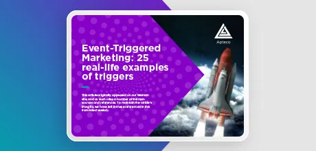Event-Triggered Marketing: 25 real-life examples of triggers