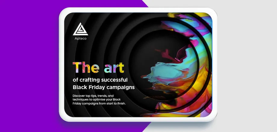 The art of crafting successful Black Friday campaigns