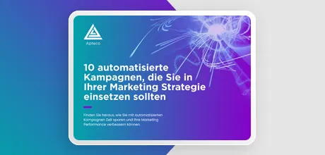 10 automatisierte Kampagnen, die Sie in Ihrer Marketing Strategie einsetzen sollten