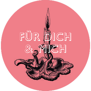 Für Dich & Mich