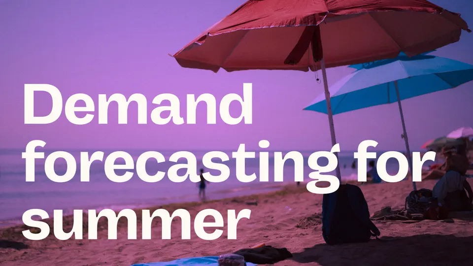 How to forecast demand for summer seasonal products
