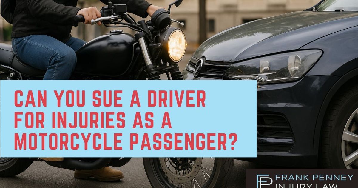 Can You Sue a Driver for Injuries as a Motorcycle Passenger?