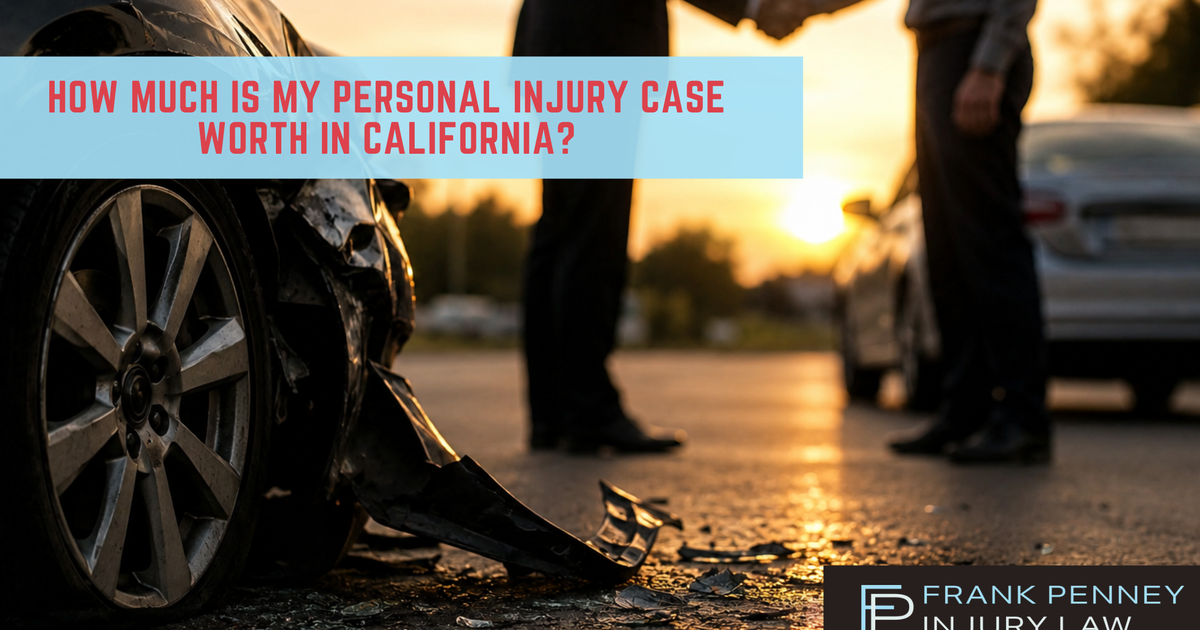 How Much Is My Personal Injury Case Worth in California?