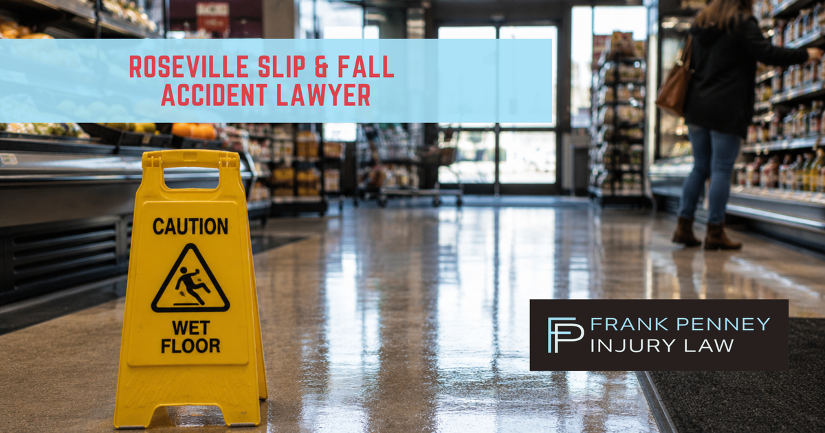 Roseville Slip and Fall Lawyer
