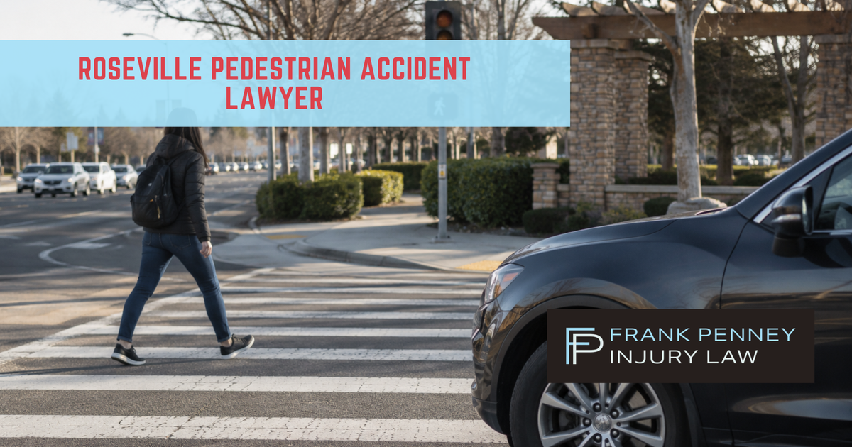 Roseville Pedestrian Accident Lawyer