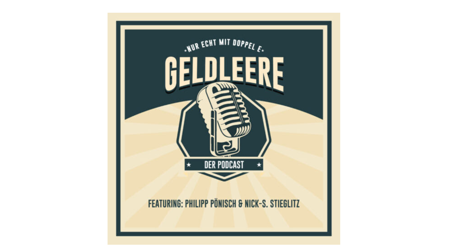 Logo des Podcasts "Geldleere" mit Retro-Mikrofon, beige Hintergrund mit Strahlen, featuring Philipp Pönisch und Nick-S. Stieglitz.